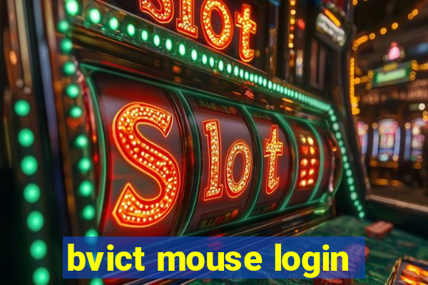 bvict mouse login